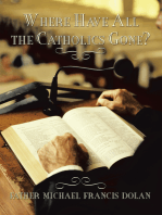 Where Have All the Catholics Gone?