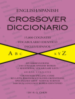 English/Spanish Crossover Diccionario: 15,000 Cognates Vocabulario Identico Ingles/Espanol
