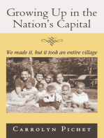 Growing up in the Nation’S Capital: We Made It, but It Took an Entire Village