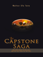 The Capstone Saga: The First Shall Be the Last and the Last Shall Be the First.