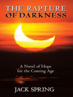 The Rapture of Darkness: A Novel of Hope for the Coming Age