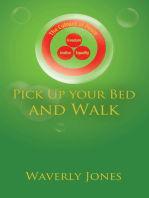 Pick up Your Bed and Walk