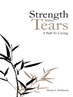 Strength Within Tears: A Path to Crying