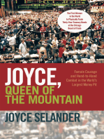 Joyce, Queen of the Mountain: Female Courage and Hand-To-Hand Combat in the World’S Largest Money Pit