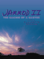 Jarrod Ii: The Making of a Master