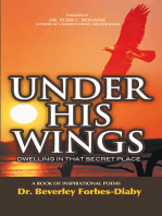 Under His Wings: Dwelling in That Secret Place