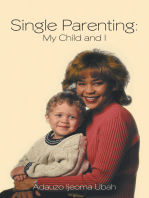 Single Parenting: My Child and I