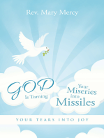 God Is Turning Your Miseries into Missiles