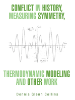 Conflict in History, Measuring Symmetry, Thermodynamic Modeling and Other Work