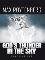 God’S Thunder in the Sky: Reaching Out