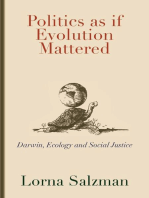 Politics as If Evolution Mattered: Darwin, Ecology, and Social Justice