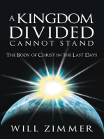 A Kingdom Divided Cannot Stand: The Body of Christ in the Last Days