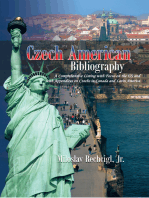 Czech American Bibliography: A Comprehensive Listing with Focus on the Us and with Appendices on Czechs in Canada and Latin America
