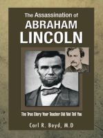 The Assassination of Abraham Lincoln: The True Story Your Teacher  Did Not Tell You