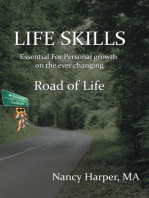 Life Skills: Essential for Personal Growth on the Ever Changing Road of Life