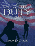 A Daughter’S Duty Part 1: (God, Country, Family)