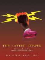 The Latent Power
