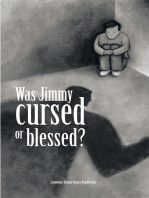 Was Jimmy Cursed or Blessed?
