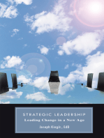 Strategic Leadership: Leading Change in a New Age