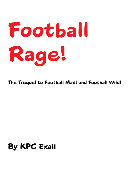 Football Rage! by KPC Exall (Ebook) - Read free for 30 days