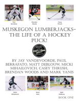 Muskegon Lumberjacks-The Life of a Hockey Puck!