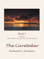 The Caretaker: Book I