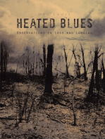 Heated Blues: Observation on Loss and Longing