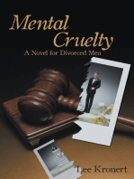 Mental Cruelty: A Novel for Divorced Men