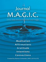 Journal M.A.G.I.C.: A Five Step Process to Create Your Magic.