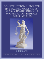 Construction Liens for the Pacific Northwest Alaska Idaho Oregon Washington Federal Public Works