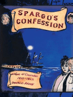 Spargo’S Confession: A Novel of Cornwall 1810-22