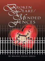 Broken Heart/Mended Fences