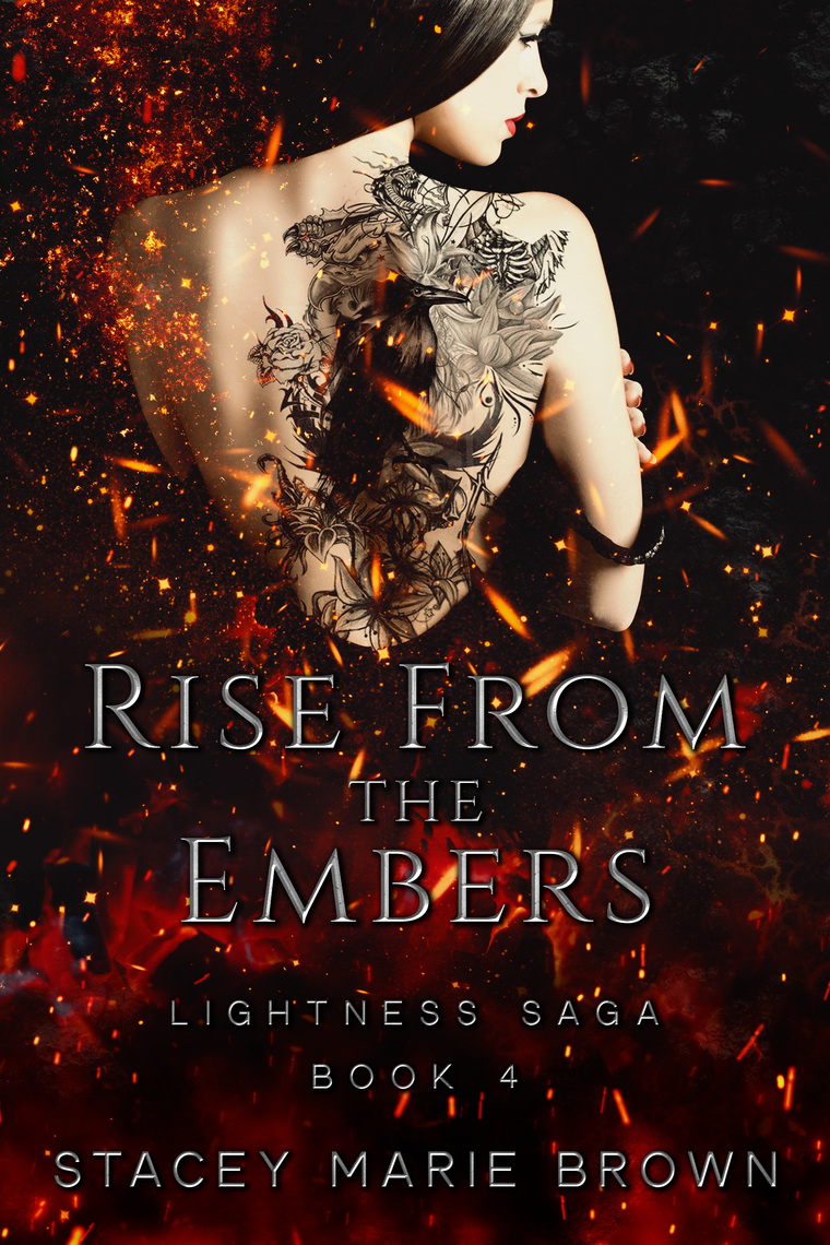 Lesen Sie Rise From The Embers Lightness Saga 4 Von Stacey Marie Brown Online Bucher