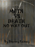 Meth Vs Death No Way Out