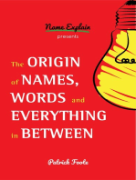 The Origin of Names, Words and Everything in Between: (Word Origins, Trivia Book for Adults, Funny Trivia, Origin of Words)