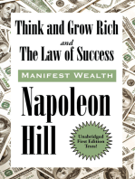 Think and Grow Rich and The Law of Success In Sixteen Lessons: Manifest Wealth