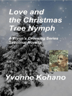Love and the Christmas Tree Nymph: A Flynn's Crossing Seasonal Novella: Flynn's Crossing Romantic Suspense