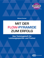 Mit der Flow-Pyramide zum Erfolg: Das Trainingsheft für Leistungssportler und Trainer