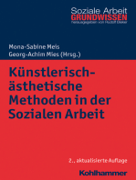 Künstlerisch-ästhetische Methoden in der Sozialen Arbeit: Kunst, Musik, Theater, Tanz und digitale Medien