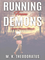 Running from Demons