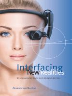 Interfacing New Realities: Wie uns Augmented Reality durch die digitale Welt lotst