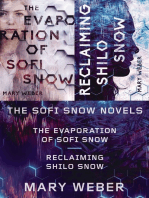 The Sofi Snow Novels: The Evaporation of Sofi Snow and Reclaiming Shilo Snow