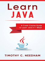 Learn Java: A Crash Course Guide to Learn Java in 1 Week
