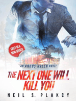 The Next One Will Kill You: Angus Green, #1