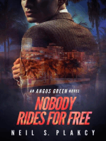 Nobody Rides for Free: Angus Green, #2