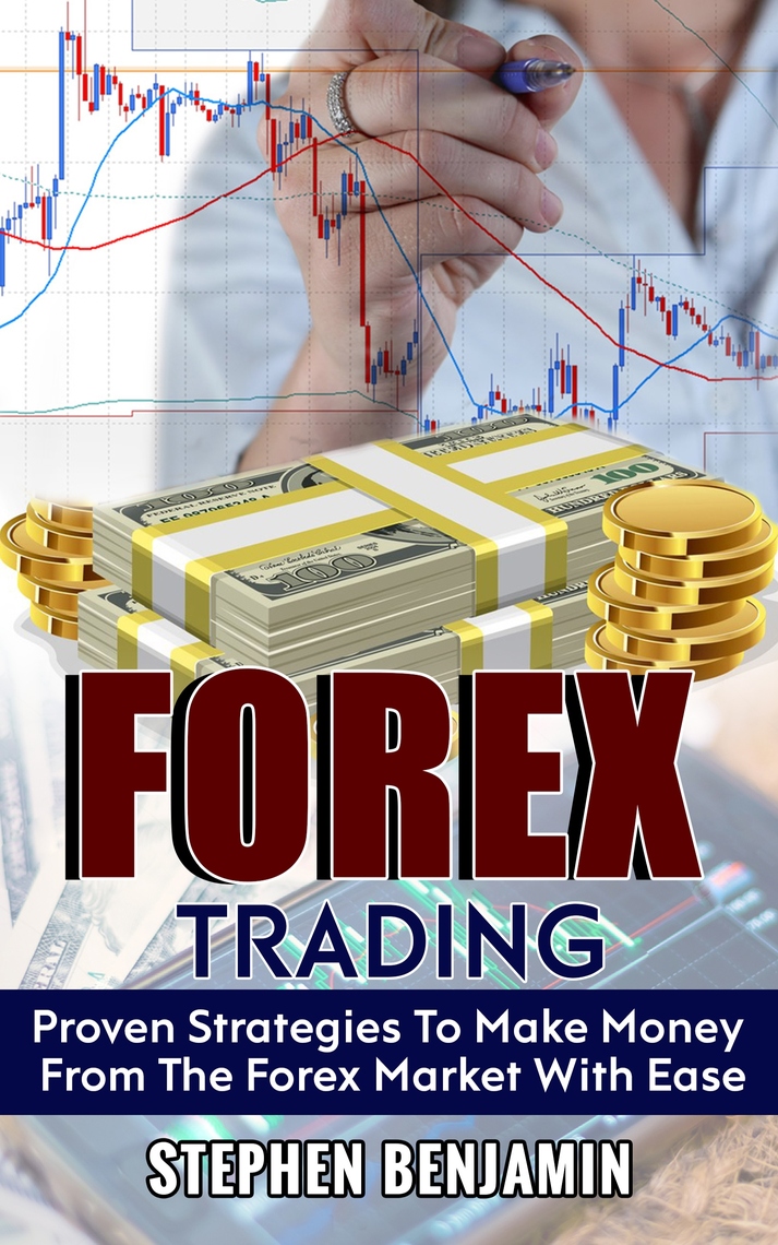 Forex Trading by Stephen Benjamin (Ebook) - Read free for 30 days