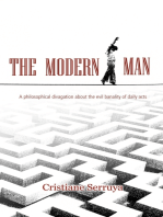 The Modern Man: A philosophical divagation about the evil banality of daily acts