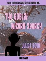 The Goblin and a Wizard Search: Tales from the Forest of the Hooting Owl, #3