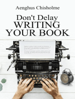 Don't Delay Writing Your Book