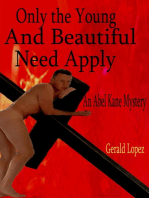 Only the Young and Beautiful Need Apply
